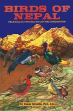 Birds Of Nepal: Field Ecology, Natural History And Conservation - Tej Kumar Shrestha