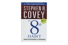 The 8th Habbit: From Effectiveness to Greatness - Stephen Covey