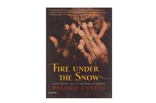 Fire Under the Snow: True Story of a Tibetan Monk