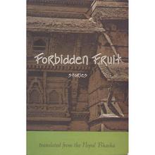 Forbidden Fruit Stories - Kesar Lall & Tej Ratna Kansakar
