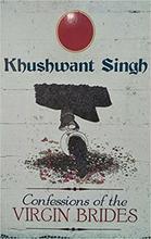 Confession Of The Virgin Brides By Khushwant Singh