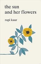 The Sun & Her Flowers – Rupi Kaur