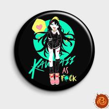 Kawaiii As F**k Badge