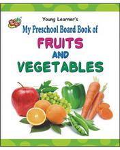 My Preschool Board Book Of Fruits And Vegetables