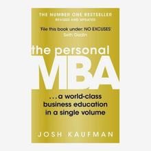 The Personal MBA By Josh Kaufman