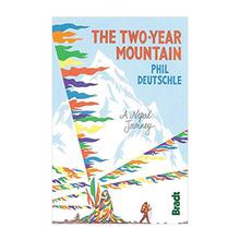 THE TWO YEAR MOUNTAIN A NEPAL JOURNEY