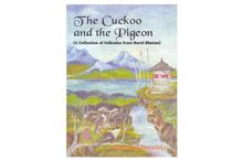 The Cuckoo and the Pigeon: A Collection of Folktales from Rural Bhutan-Ngawang Phuntsho