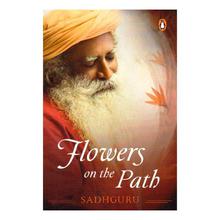 Flowers on the Path By Sadhguru