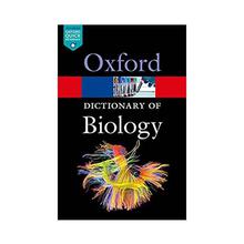 OXFORD DICTIONARY OF BIOLOGY