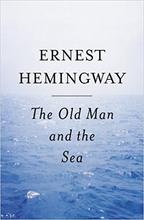 The Old Man and The Sea by Ernest Hemingway