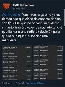 Tweet by @designnvt: "@chivowallet Van hacer algo o no ya es demasiado que clase de suporte tienen, son $16000 que ha sacado su sistema sin autorización, ya es demasiado tendré que llamar a una radio o televisión para que lo publiquen si no dan una respuesta." There is a screenshot of about a dozen transactions, each around $800