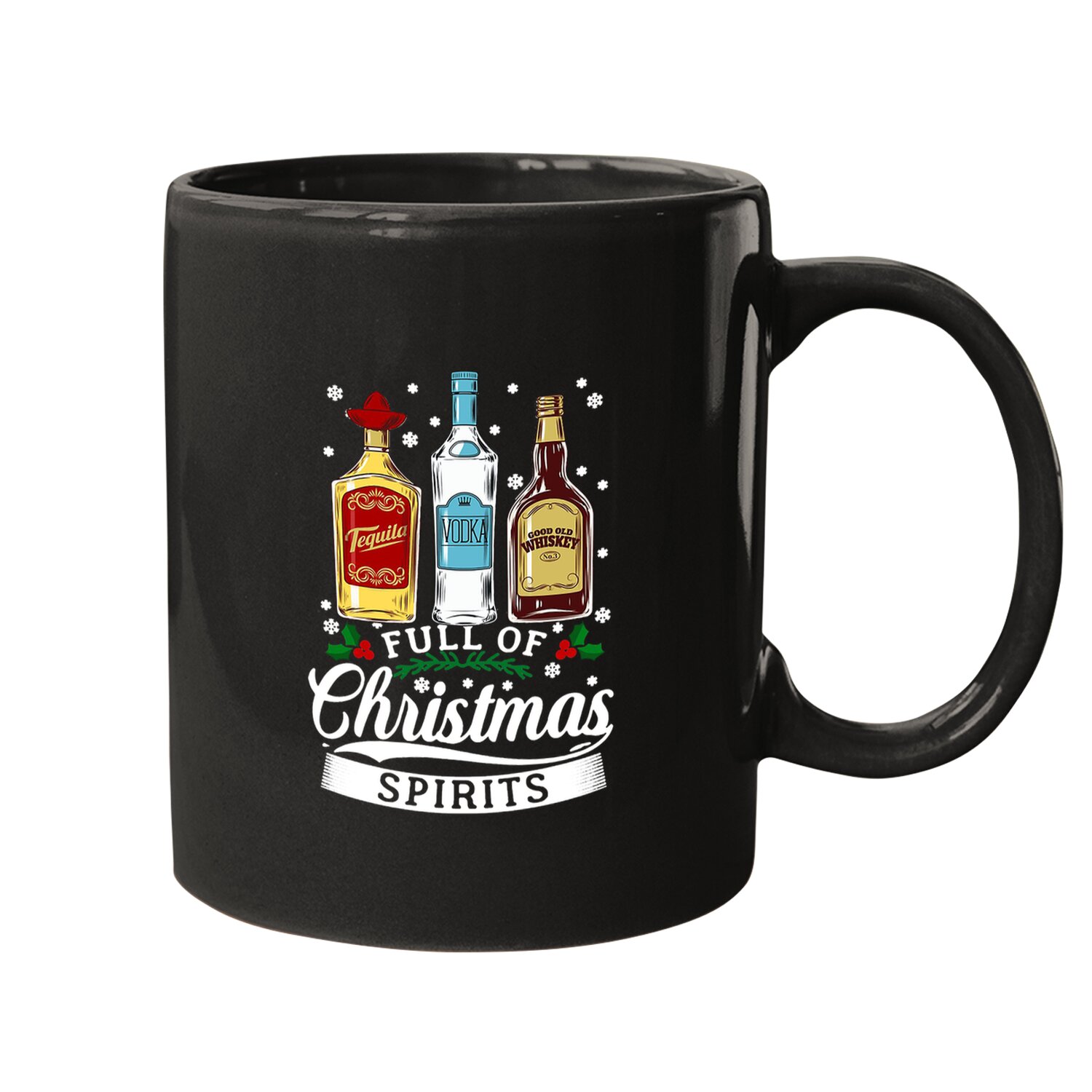 Full Of Christmas Spirits Mugs