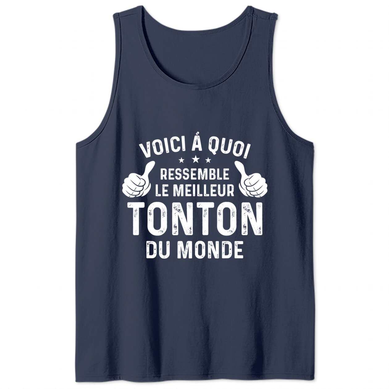Voici A Quoi Ressemble Le Meilleur Tonton Du Monde Débardeur Unisex