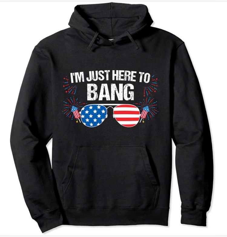 I'm just here to bang 4th of July Fireworks Director Pullover Hoodie