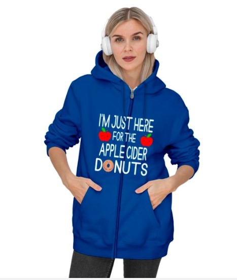 I'm Just Here For The Apple Cider Donuts Apple Picking Zip Hoodie