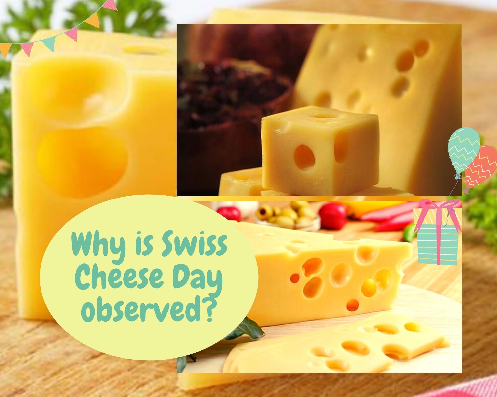 Why Is Swiss Cheese Day Observed?