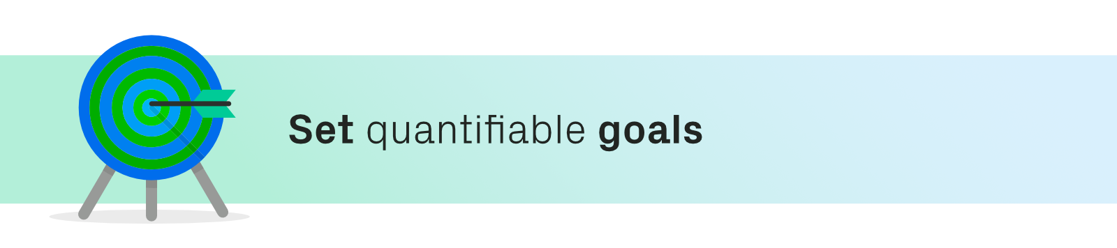 Set quanitfiable goals