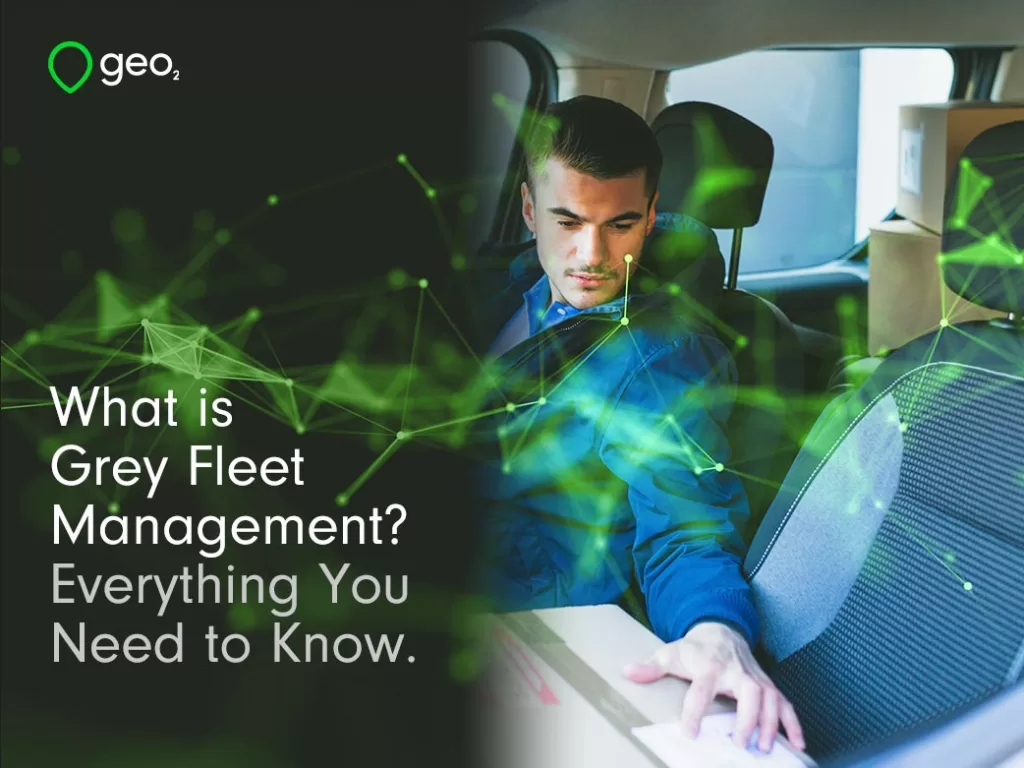 What is Grey Fleet Management?