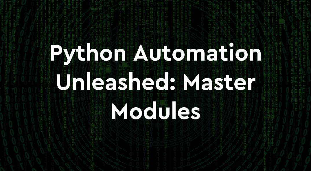 Automate Everything with Python: A Complete Guide | Procodebase