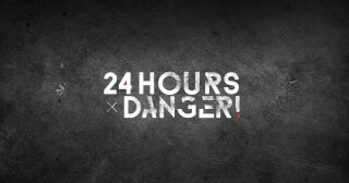 24 heures : Danger!