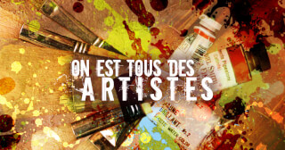 On est tous des artistes