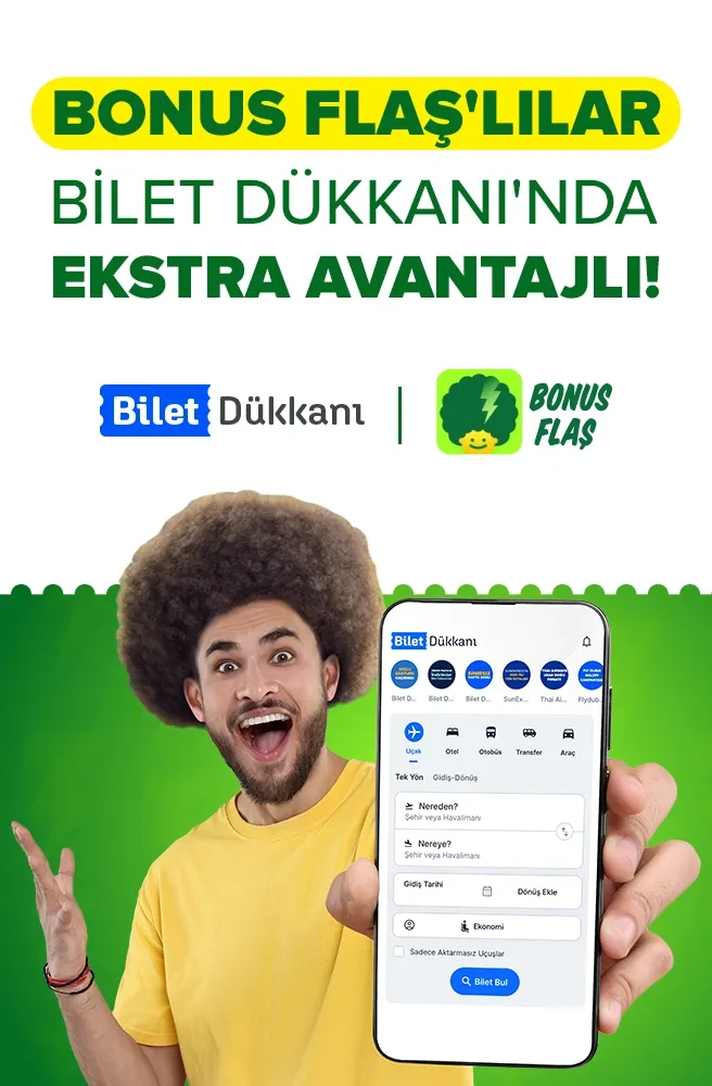 BonusFlaş’lılar Bilet Dükkanı’nda Ekstra Avantajlı!