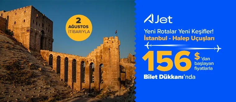 AJet ile İstanbul - Halep uçuşları 156$'dan başlayan fiyatlarla!