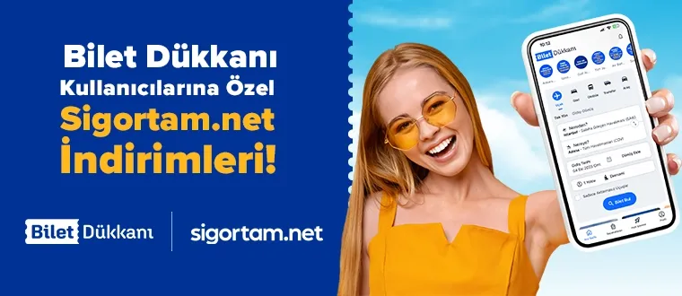 Bilet Dükkanı Kullanıcılarına Özel Sigortam.net İndirimleri!