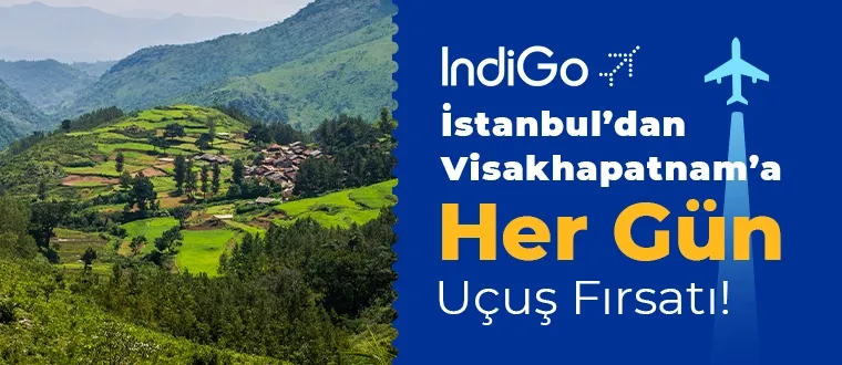 İstanbul’dan Visakhapatnam’a her gün uçuş fırsatı!