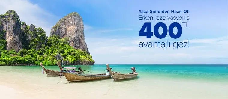 Erken rezervasyonla 400 TL avantajlı gez! 