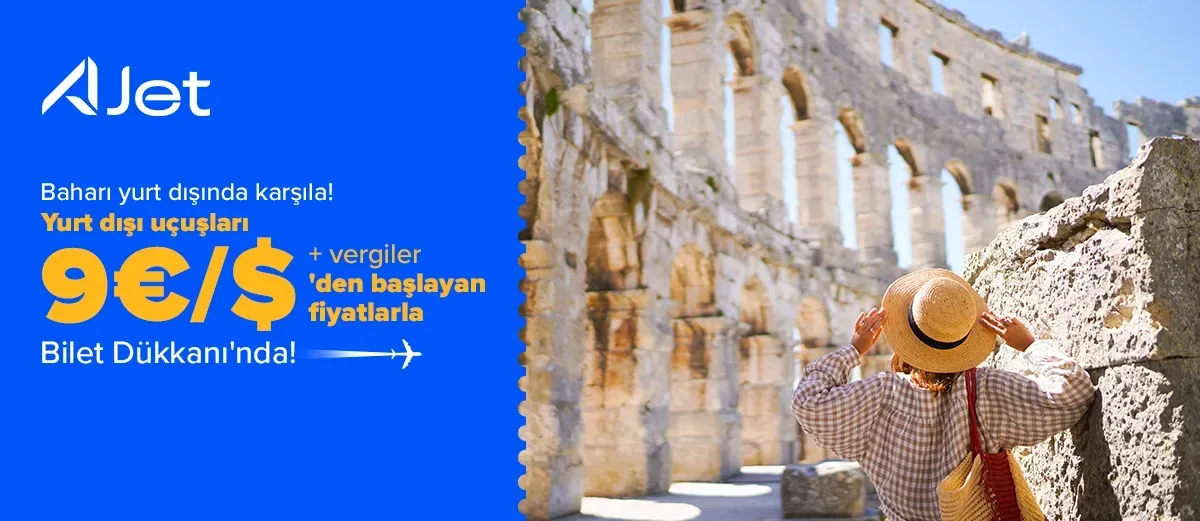 AJet ile 9 EUR/USD+Vergilerden Başlayan Fİyatlar!