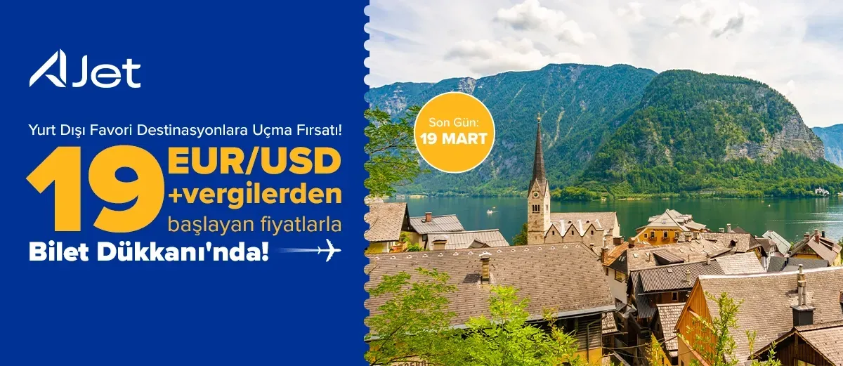 AJet ile ile Yurt Dışı Uçuşları 19 EUR/USD + vergilerden başlayan fiyatlarla!