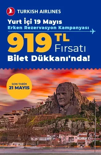 19 Mayıs’a Özel Erken Rezervasyon Fırsatı Bilet Dükkanı'nda!