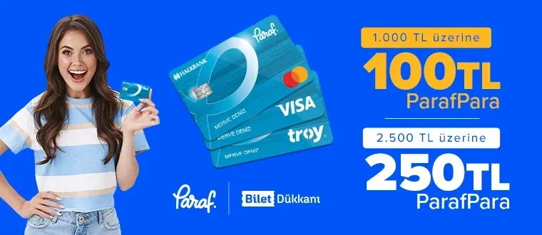 250 TL’ye Varan ParafPara Bilet Dükkanı’nda!