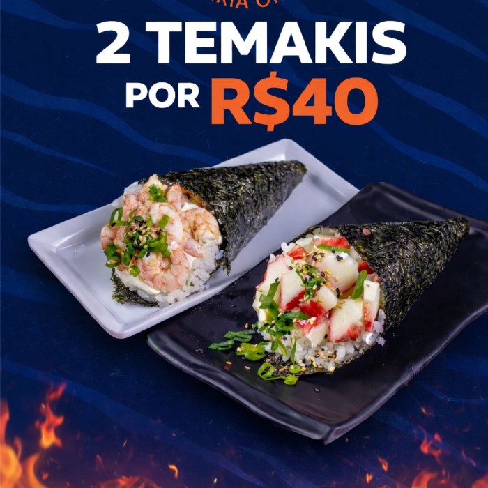 2 Temakis por R$ 40,00