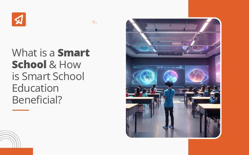 What is a smart school?