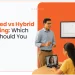 Blended Learning vs Hybrid Learning: Which One Should You Use? 5 blended learning vs hybrid learning