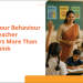 How Teacher Behaviour Shapes Student Attitude