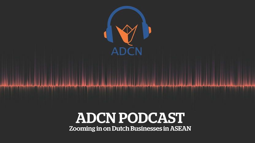 Podcast: Zakendoen in Zuidoost-Azië || Zooming in on Dutch Business in ASEAN: episode THAILAND