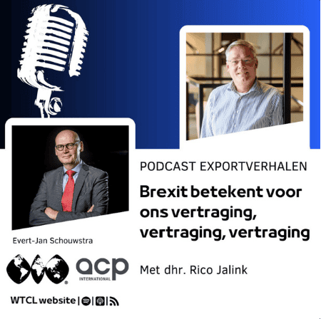 Brexit betekent voor ons vertraging, vertraging, vertraging -Rico Jalink