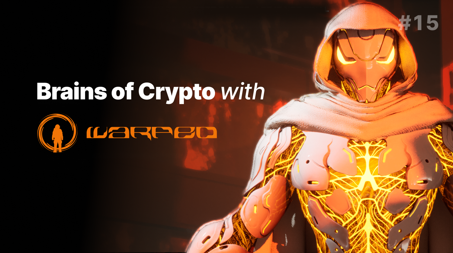 Brains of Crypto: Talking Web3 Gaming with Warped Games | CoinBrain