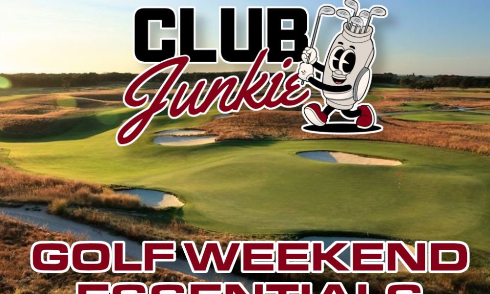 Golf weekend essentials from the Club Junkie