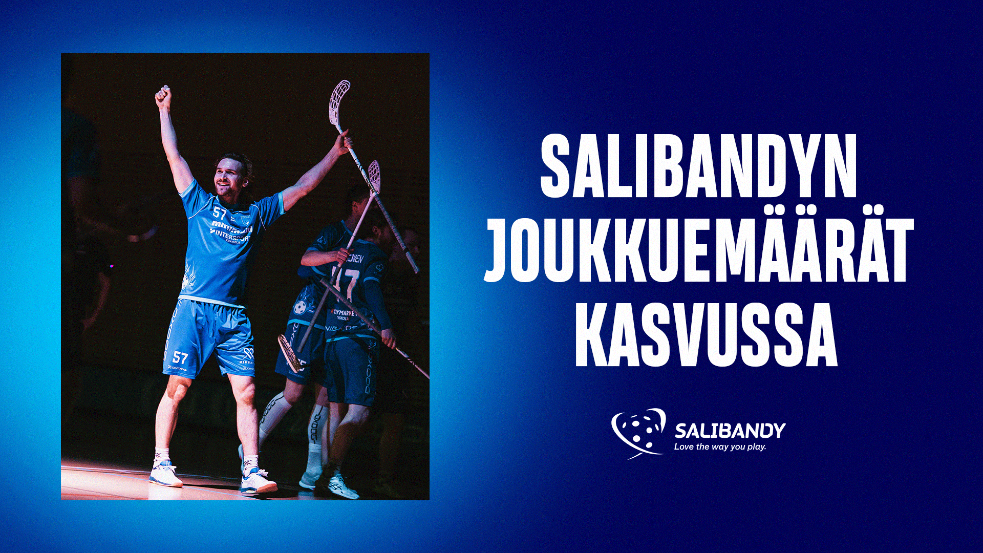 Joukkuemäärät kasvussa