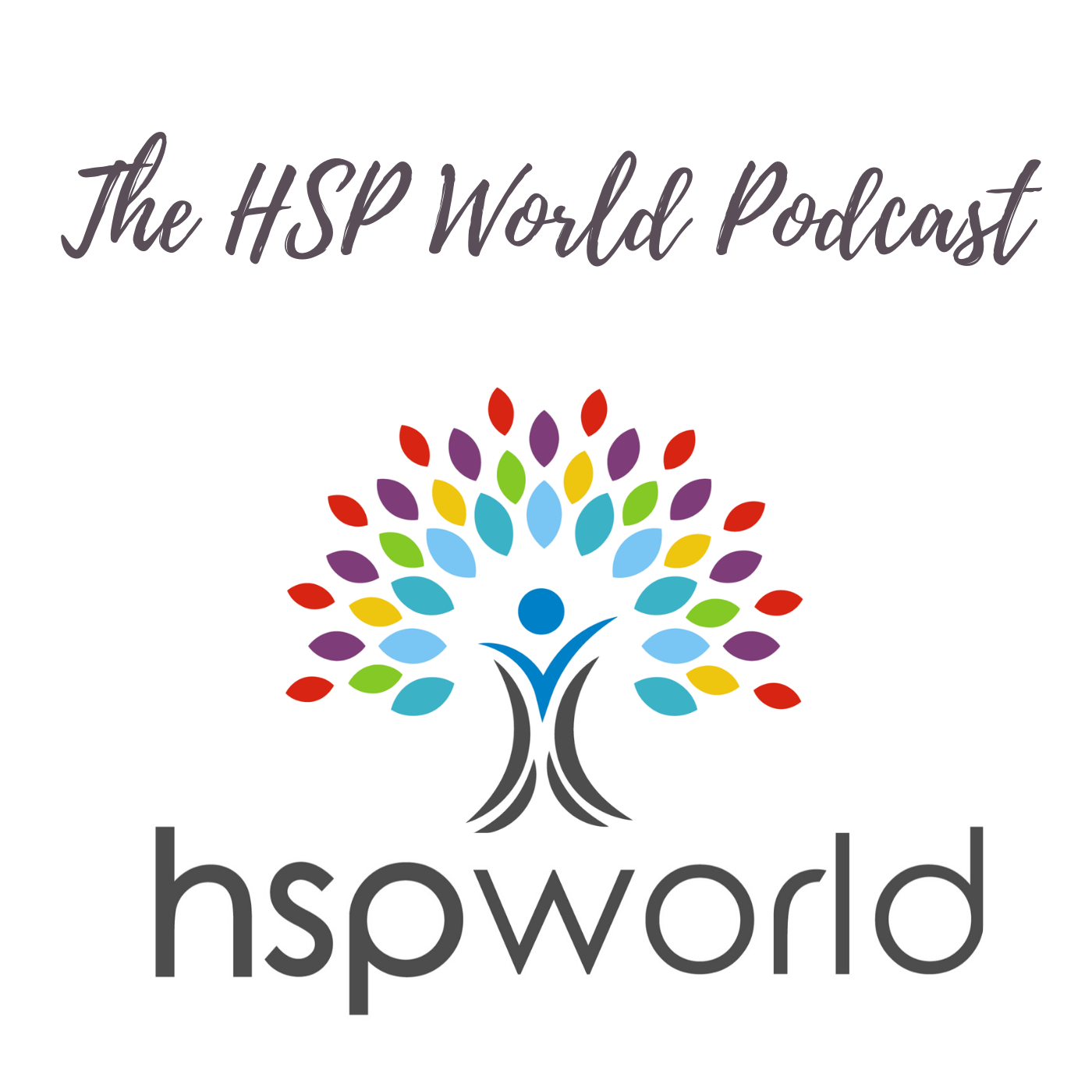 The HSP World Podcast: Ep. 1: What It’s About