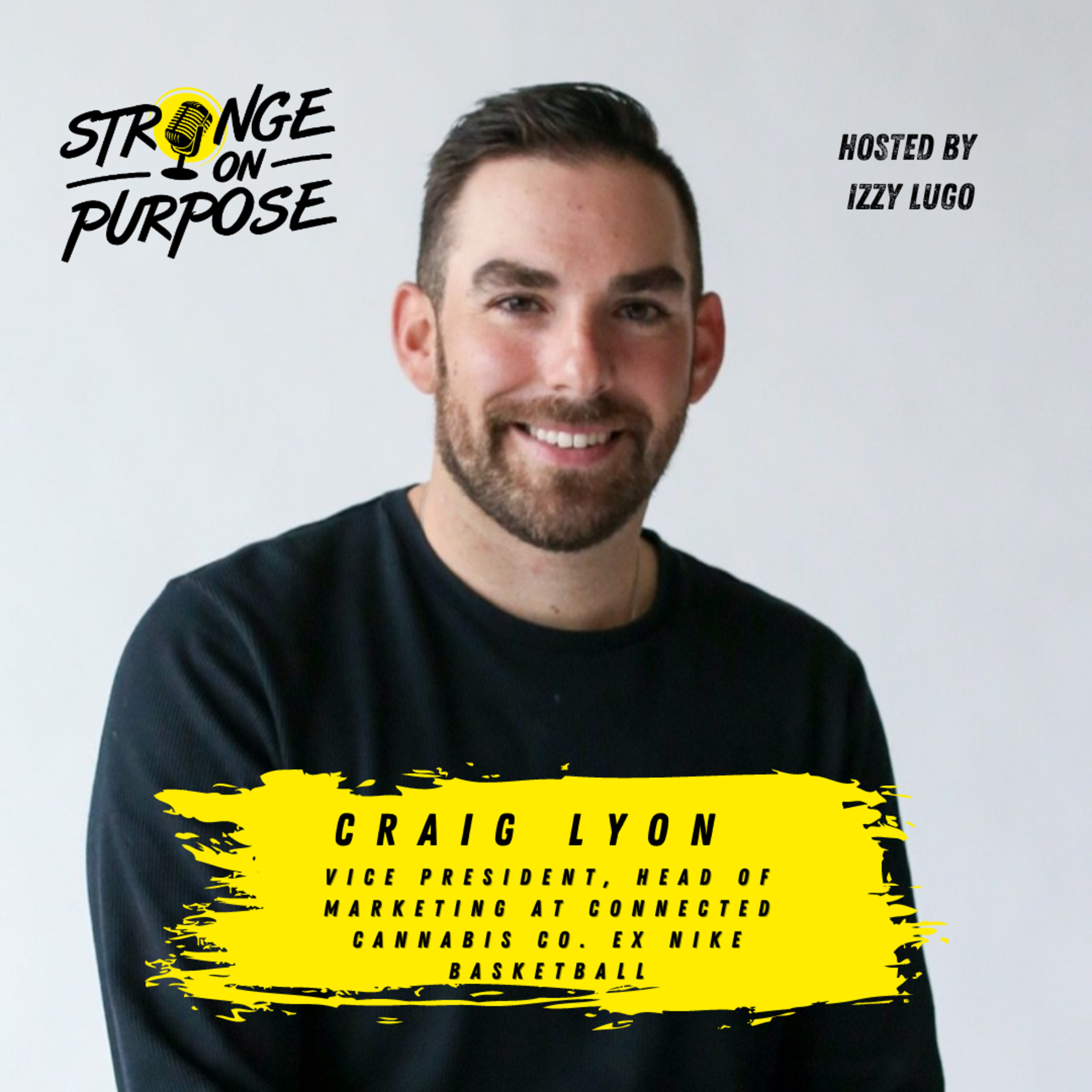 Craig Lyon, Vice President, Head of Marketing at Connected Cannabis Co. Ex Nike