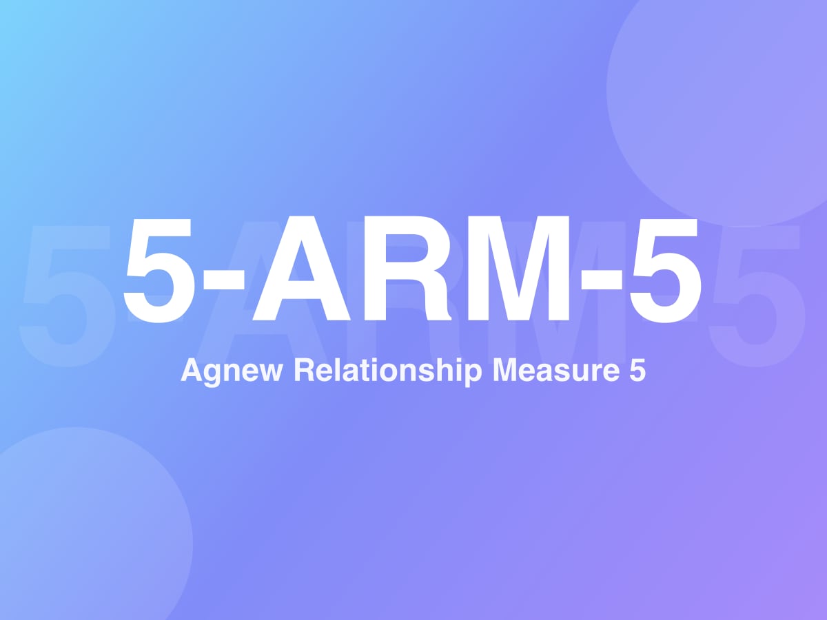 Agnew Relationship Measure 5 (ARM-5)
