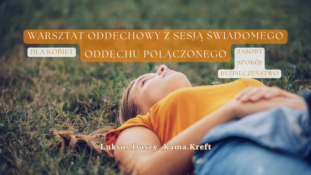 Warsztat oddechowy dla kobiet z sesją świadomego oddechu połączonego.