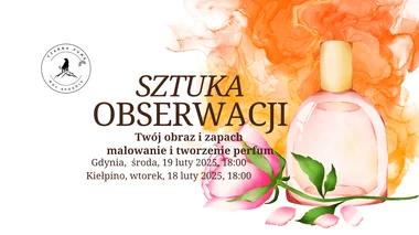Sztuka obserwacji - warsztaty akwarelowe z aromaterapią