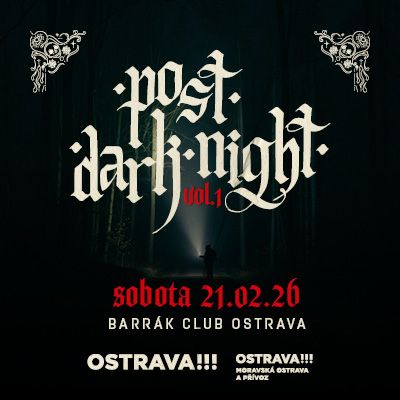 POST DARK NIGHT VOL.1 - DECEITS (USA), COSMOBRIGADE, LATEXOTIQ / Barrák Music Club Ostrava / 21.02.2026