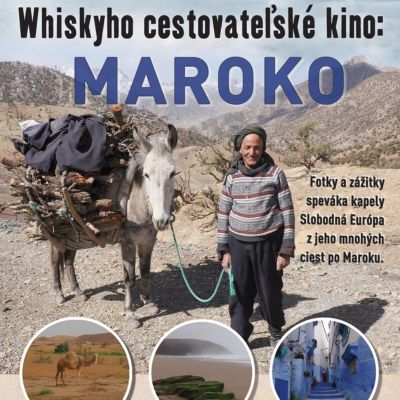 Whiskyho cestovatelske kino: Maroko | Lučenec